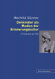 Book cover of: Denkmaeler ALS Medien Der Erinnerungskultur in Frankreich Seit 1944. By: Mechtild Gilzmer