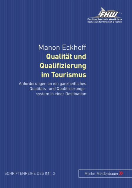 Book cover of: Qualitaet Und Qualifizierung Im Tourismus. By: Manon Eckhoff