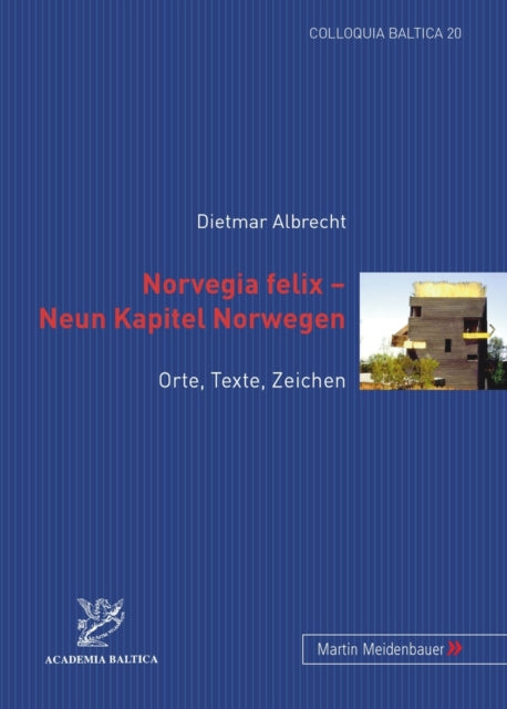 Book cover of: Norvegia Felix - Neun Kapitel Norwegen. By: Dietmar Albrecht