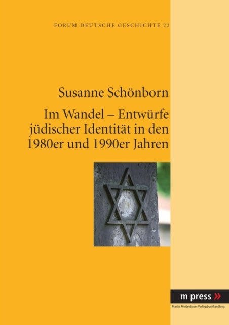 Book cover of: Im Wandel - Entwuerfe Juedischer Identitaet in Den 1980er Und 1990er Jahren. By: Susanne Schönborn