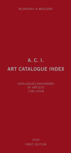 Book cover of: A.C.I., Art Catalogue Index. By: Marc Blondeau