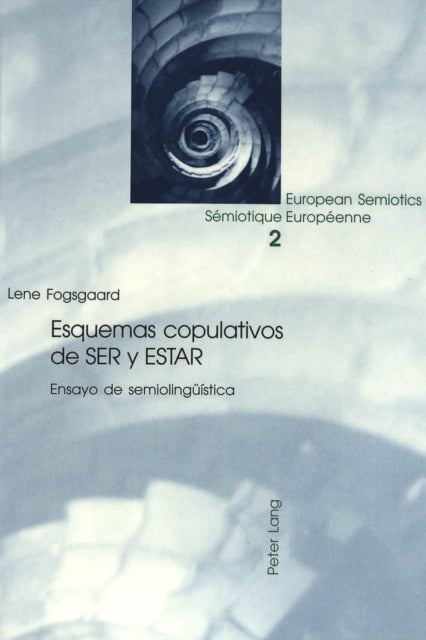 Book cover of: Esquemas copulativos de ser y estar. By: Lene Fogsgaard