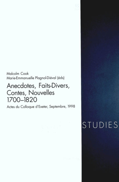 Book cover of: Anecdotes, Faits Divers, Contes, Nouvelles 1700-1820. By: Marie-Emmanuelle Plagnol-Dieval