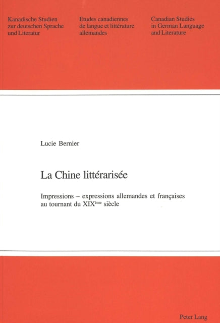 Book cover of: La Chine litterarisee. By: Lucie Bernier