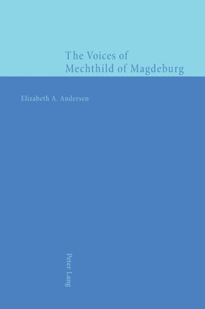 The Voices of Mechthild of Magdeburg