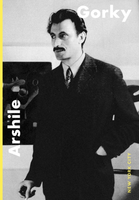 Book cover of: Arshile Gorky: New York City. By: Arshile Gorky