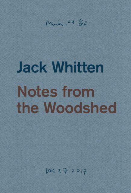 Book cover of: Jack Whitten: Notes from the Woodshed. By: Jack Whitten