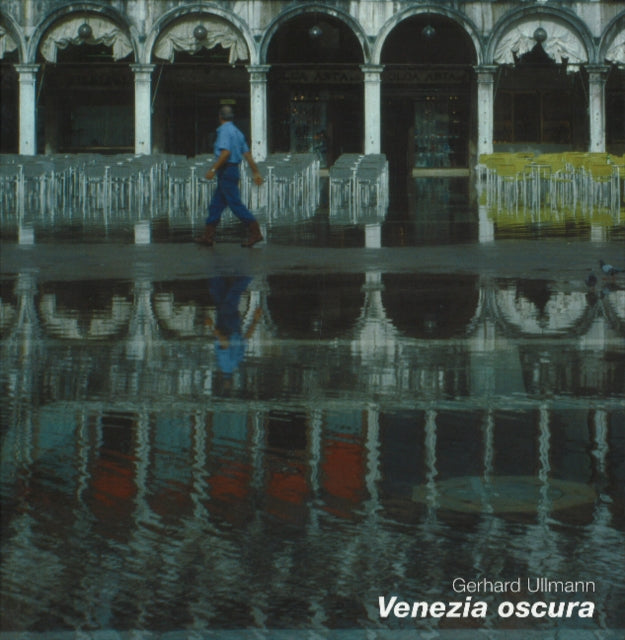 Book cover of: Venezia oscura. By: Gerhard Ullmann