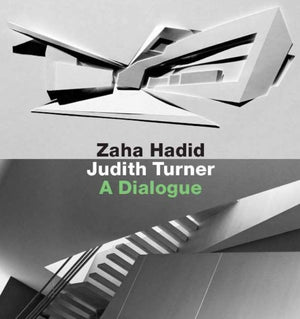 Zaha Hadid, Judith Turner