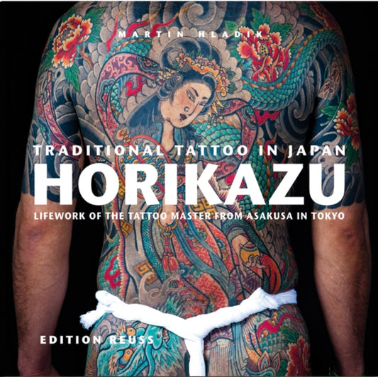 Book cover of: Traditional Tattoo in Japan -- HORIKAZU