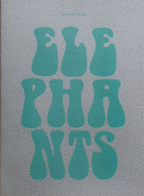 Book cover of: Elephants. By: Zuni HALPERN