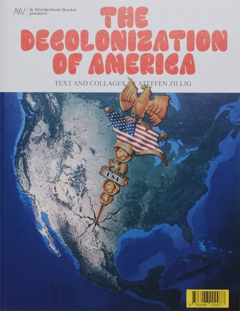 Book cover of: Decolonization of America. By: Steffen ZILLIG