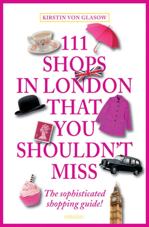 111 Shops in London That You Shouldn't Miss