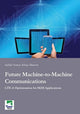 Book cover of: Future Machine-to-Machine Communications. By: Safdar Nawaz Khan Marwat