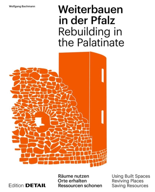 Book cover of: Weiterbauen in Der Pfalz / Rebuiding in the Palatinate. By: Wolfgang Bachmann