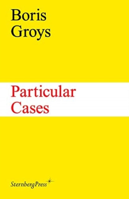 Book cover of: Particular Cases. By: Boris Groys