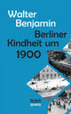 Book cover of: Berliner Kindheit um Neunzehnhundert