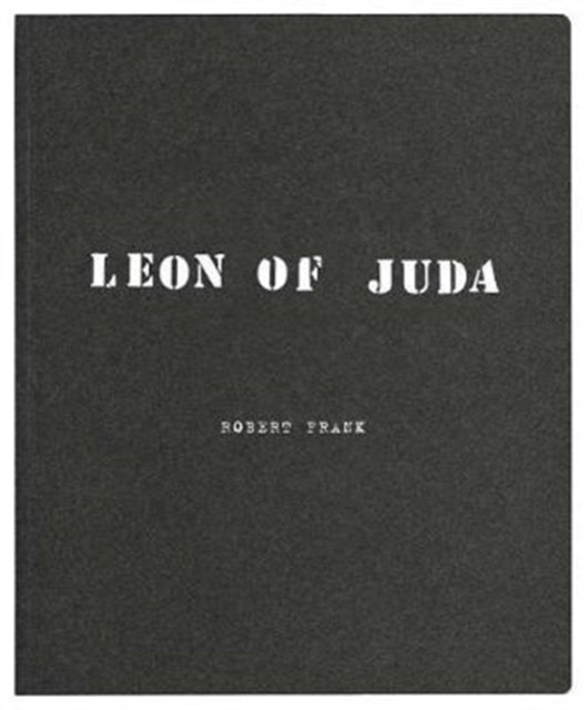 Book cover of: Robert Frank: Leon of Juda. By: Robert Frank