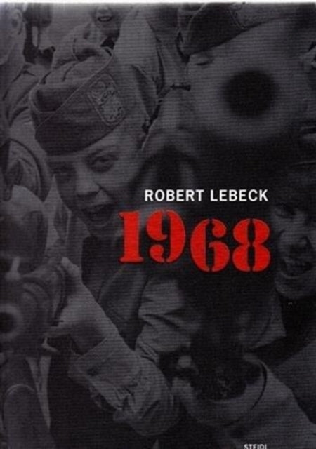 Book cover of: Robert Lebeck: 1968. By: Robert Lebeck