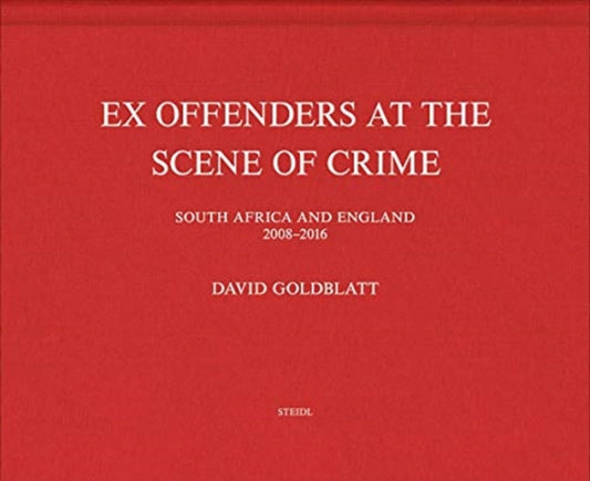 Book cover of: David Goldblatt: Ex Offenders. By: David Goldblatt