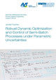 Book cover of: Robust Dynamic Optimization and Control of Semi-Batch Processes under Parametric Uncertainties