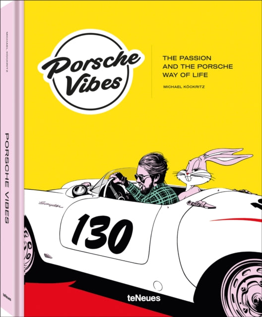 Porsche Vibes, The Passion and the Porsche Way of Life 9783961715749 KOCKRITZ
