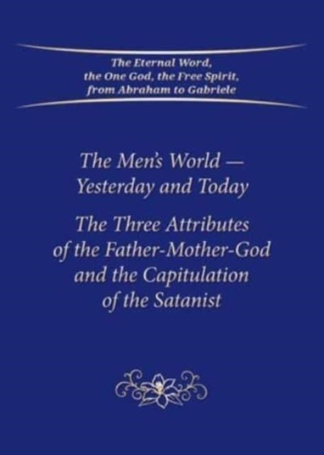 The Men's World - Yesterday and Today