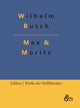 Book cover of: Max & Moritz. By: Wilhelm Busch
