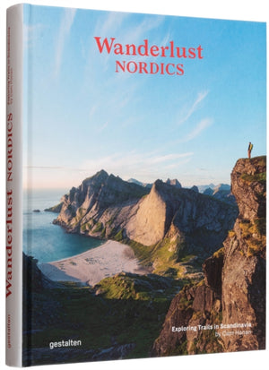 Wanderlust Nordics, Exploring Trails in Scandinavia