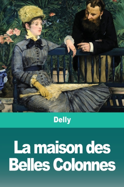 Book cover of: maison des Belles Colonnes