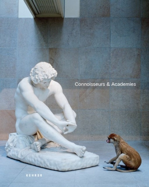 Book cover of: Connoisseurs & Academies. By: Karen Knorr