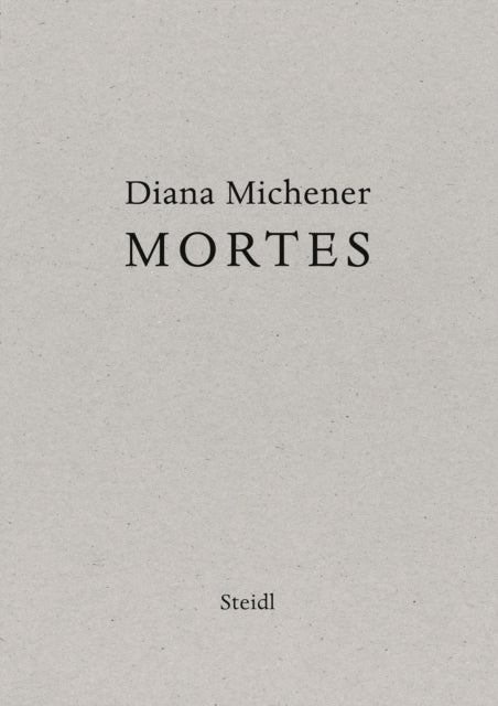 Book cover of: Diana Michener: Mortes. By: Diana Michener