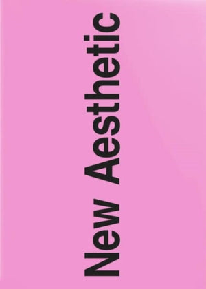 New Aesthetic 3