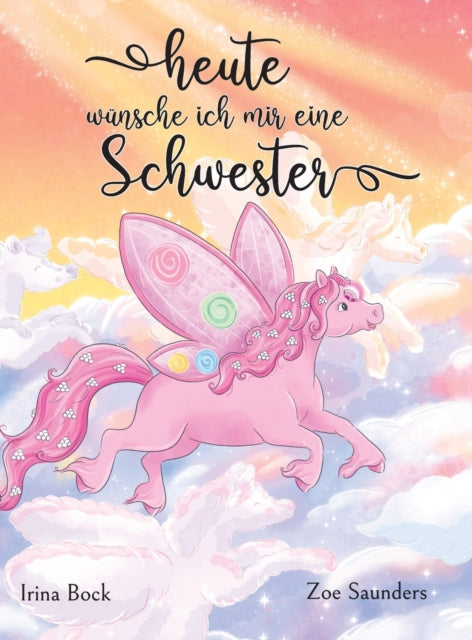 Book cover of: Heute wunsche ich mir eine Schwester