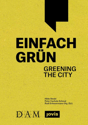 Einfach Grun – Greening the City