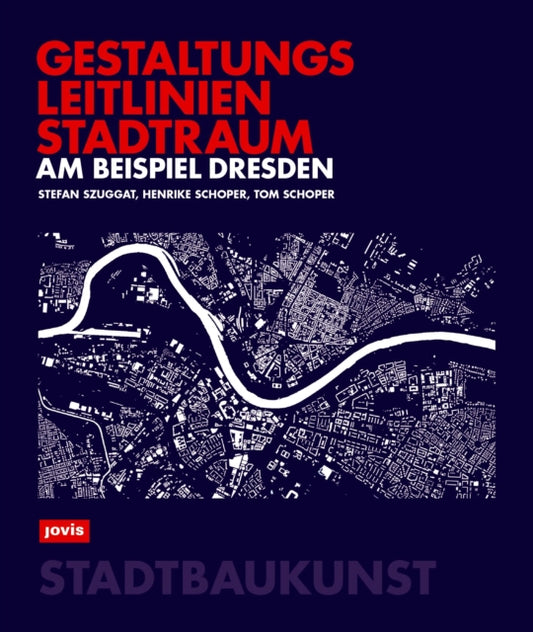 Book cover of: Gestaltungsleitlinien Stadtraum am Beispiel Dresden