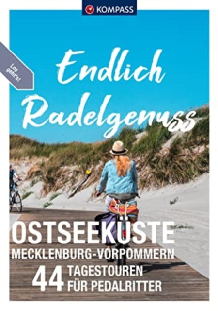 Book cover of: Endlich Radelgenuss - Ostseekuste Mecklenburg-Vorpommern