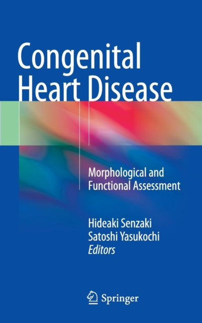 Book cover of: Congenital Heart Disease. By: Hideaki Senzaki