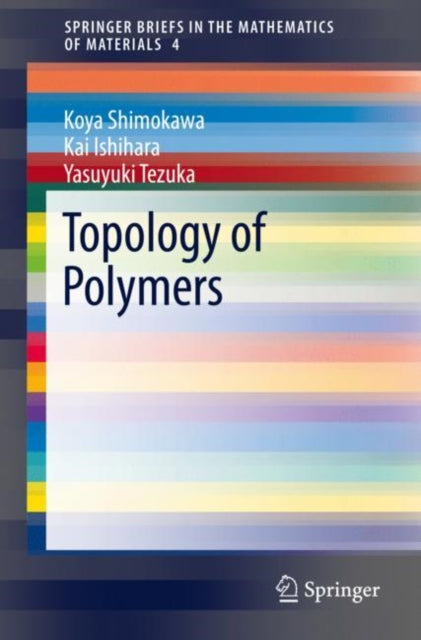 Book cover of: Topology of Polymers. By: Koya Shimokawa