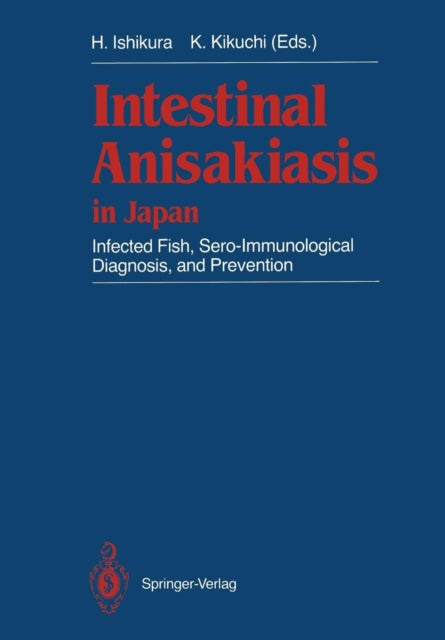 Book cover of: Intestinal Anisakiasis in Japan. By: Hajime Ishikura