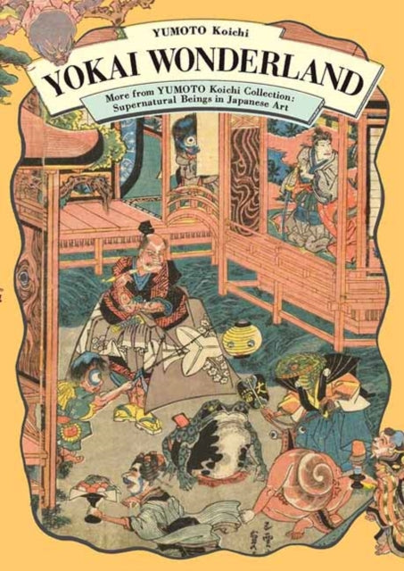 Book cover of: Yokai Wonderland. By: Koichi Yumoto