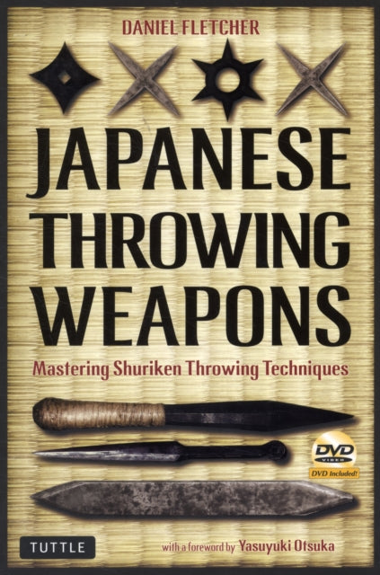 Book cover of: Japanese Throwing Weapons. By: Danny Fletcher