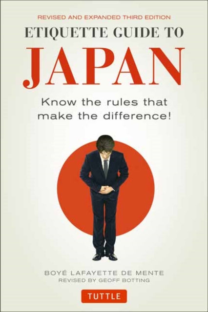 Book cover of: Etiquette Guide to Japan. By: Boye De Mente