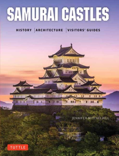 Book cover of: Samurai Castles. By: Jennifer Mitchelhill
