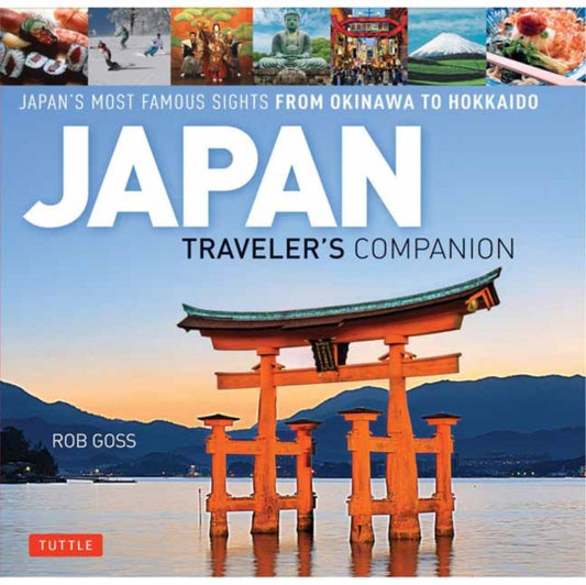 Book cover of: Japan Traveler's Companion. By: Rob Goss