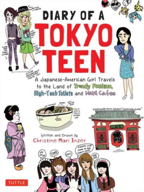Book cover of: Diary of a Tokyo Teen. By: Christine Mari Inzer