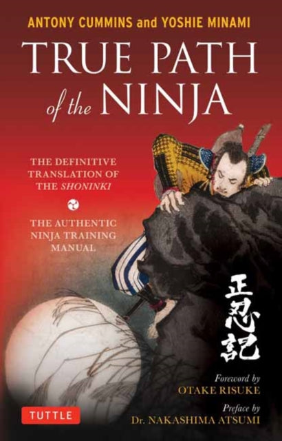 Book cover of: True Path of the Ninja. By: Antony Cummins