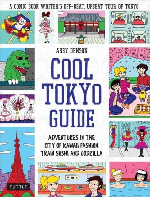 Book cover of: Cool Tokyo Guide. By: Abby Denson