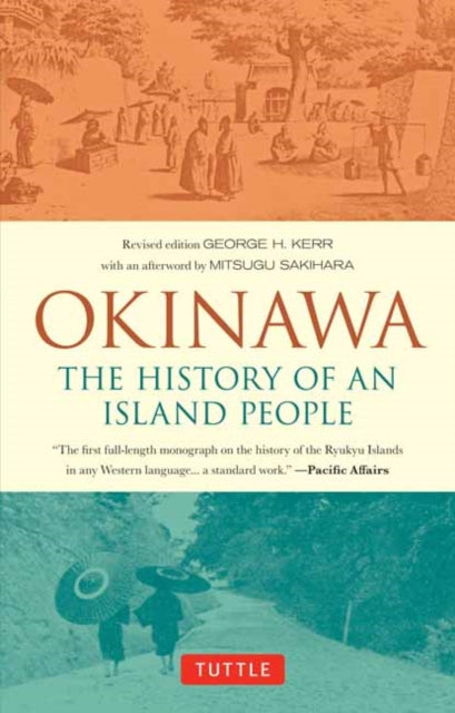 Book cover of: Okinawa: The History of an Island People. By: George Kerr