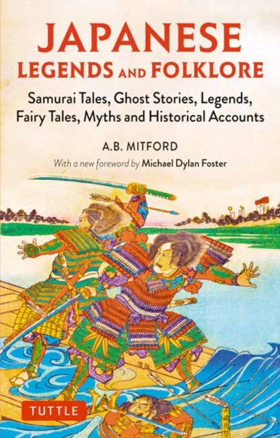 Book cover of: Japanese Legends and Folklore. By: A.B. Mitford